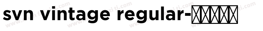 svn vintage regular字体转换